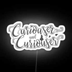 Curiouser And Curiouser Alice In Wonderland Quote RGB Neon Sign