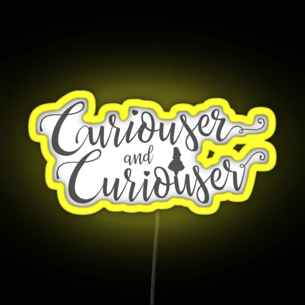 Curiouser And Curiouser Alice In Wonderland Quote RGB Neon Sign