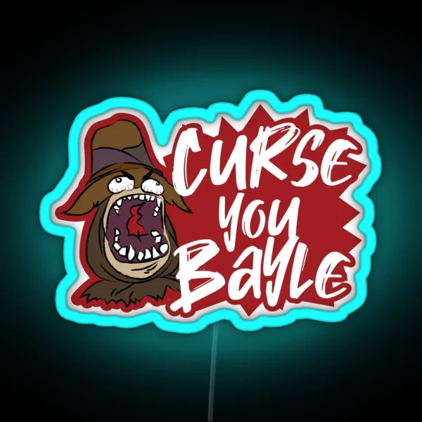 Curse You Bayle RGB Neon Sign