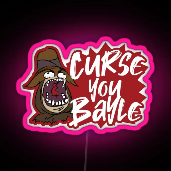 Curse You Bayle RGB Neon Sign