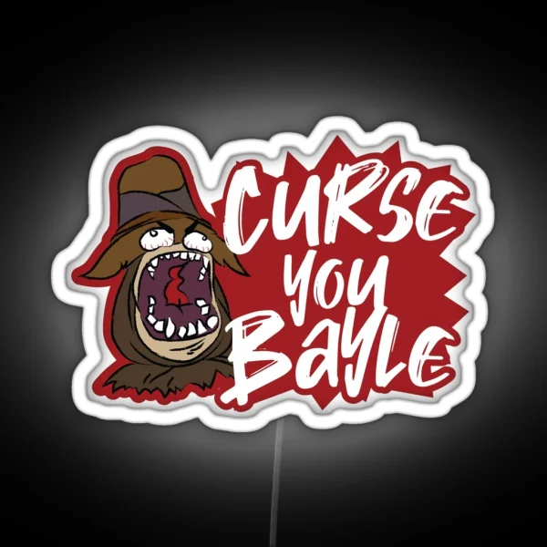 Curse You Bayle RGB Neon Sign