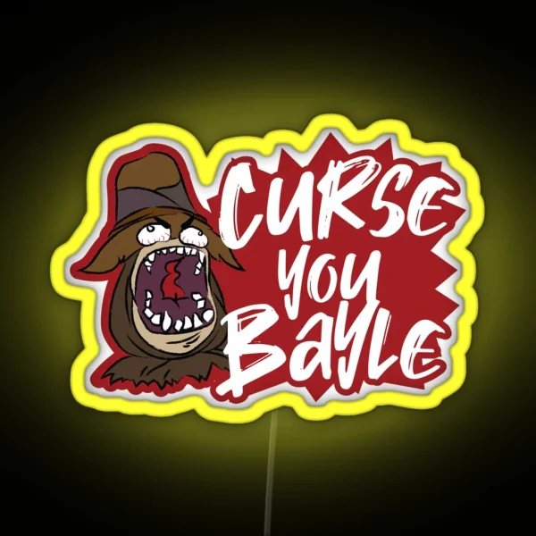 Curse You Bayle RGB Neon Sign
