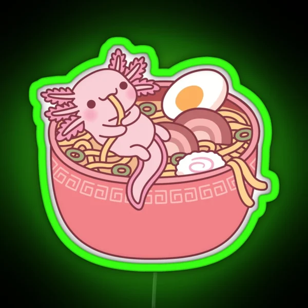 Cute Axolotl Eating Ramen Noodles In Bowl Funny RGB Neon Sign