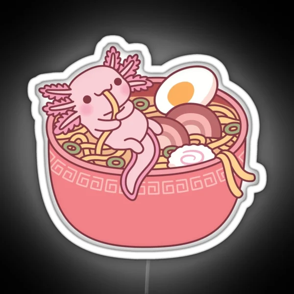 Cute Axolotl Eating Ramen Noodles In Bowl Funny RGB Neon Sign