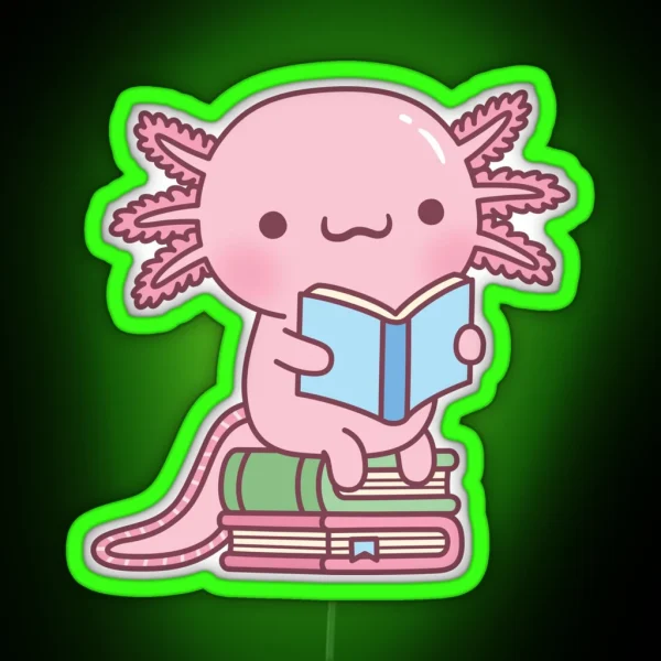 Cute Axolotl Loves To Read A Lot Of Books RGB Neon Sign