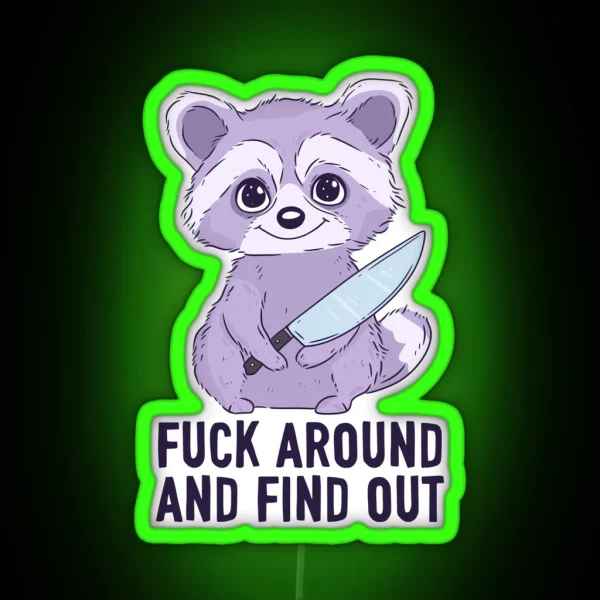 Cute Baby Raccoon With Knife Fuck Around And Find Out RGB Neon Sign
