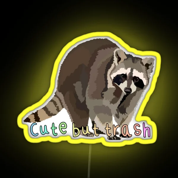 Cute But Trash Racoon RGB Neon Sign