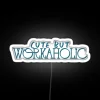 Cute But Workaholic RGB Neon Sign - Image 4