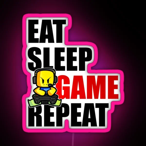 Cute Gaming Noob Eat Sleep Game Repeat RGB Neon Sign