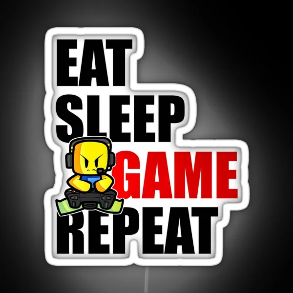 Cute Gaming Noob Eat Sleep Game Repeat RGB Neon Sign