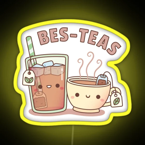 Cute Iced And Hot Teas Bes Teas Besties RGB Neon Sign