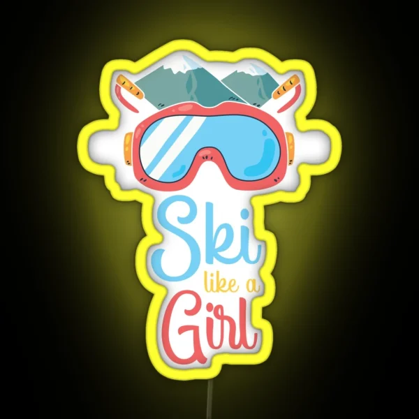 Cute Ski Like A Girl For Ski Lovers Gift RGB Neon Sign