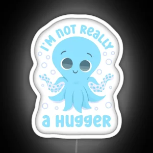 Cute Socially Awkward I M Not Really A Hugger RGB Neon Sign