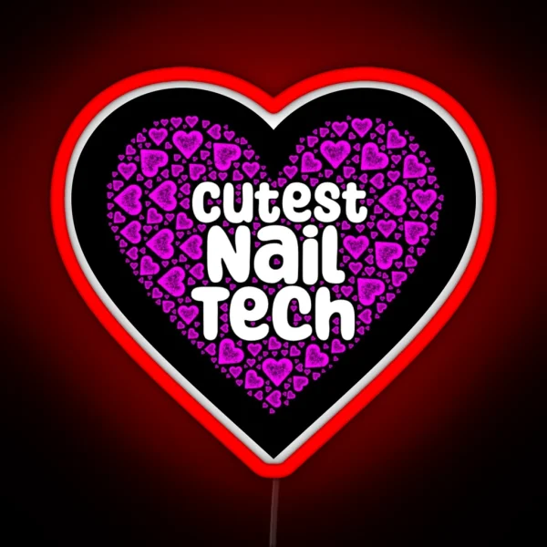 Cutest Nail Tech RGB Neon Sign