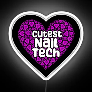 Cutest Nail Tech RGB Neon Sign