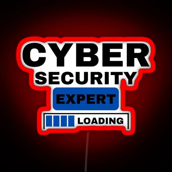 Cyber Security Expert Loading Cybersecurity RGB Neon Sign