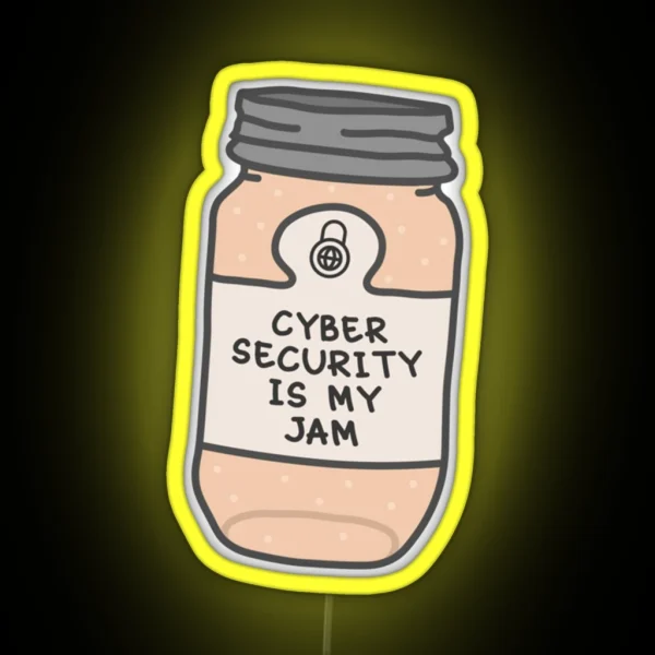 Cyber Security Is My Jam RGB Neon Sign
