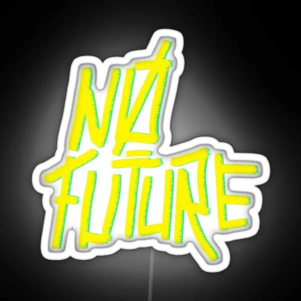 Cyberpunk No Future Graffiti RGB Neon Sign