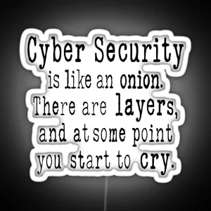 Cybersecurity Is Like An Onion Gifts For Cybersecurity Professionals RGB Neon Sign