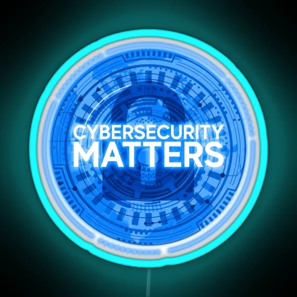 Cybersecurity Matters RGB Neon Sign