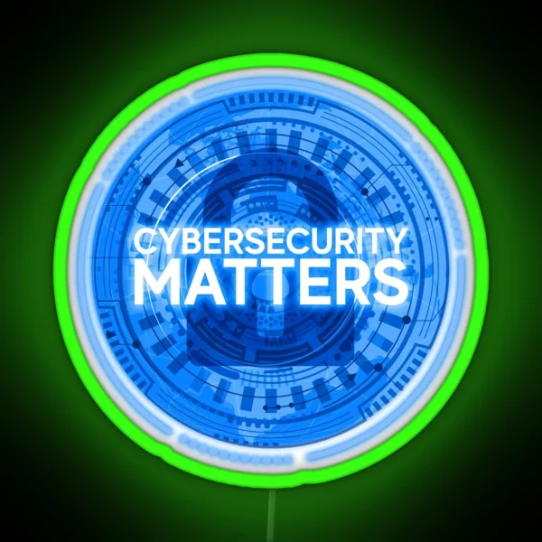 Cybersecurity Matters RGB Neon Sign