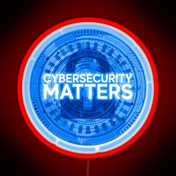 Cybersecurity Matters RGB Neon Sign
