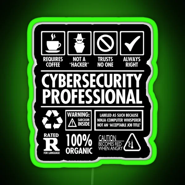 Cybersecurity Not A Hacker Funny RGB Neon Sign