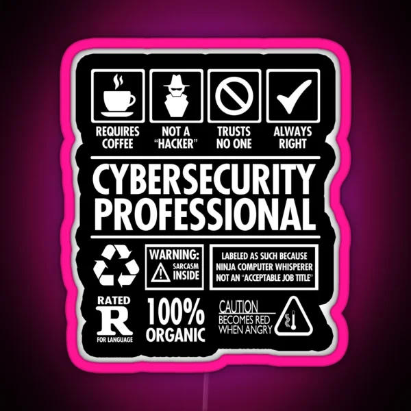 Cybersecurity Not A Hacker Funny RGB Neon Sign
