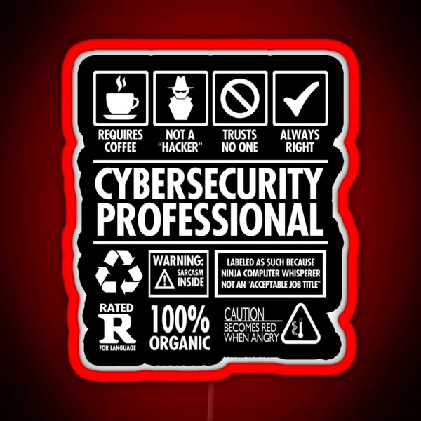 Cybersecurity Not A Hacker Funny RGB Neon Sign