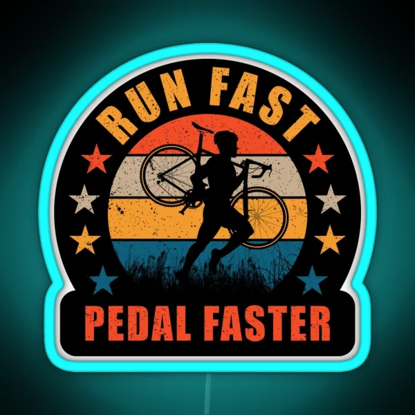 Cyclocross Run Fast Pedal Faster Gravel Bicycle Cyclist RGB Neon Sign