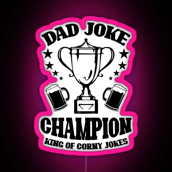 DAD JOKE CHAMPION Witty Statemenled For Fathers Day Led RGB Neon Sign