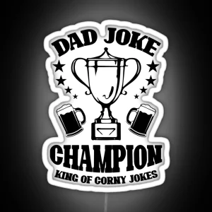 DAD JOKE CHAMPION Witty Statemenled For Fathers Day Led RGB Neon Sign