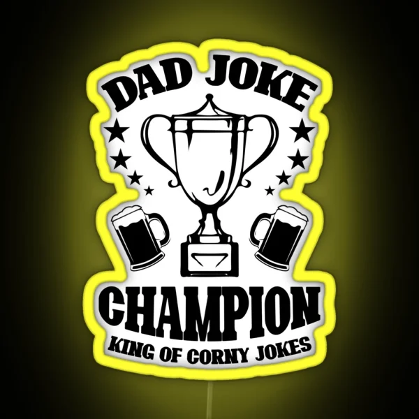 DAD JOKE CHAMPION Witty Statemenled For Fathers Day Led RGB Neon Sign