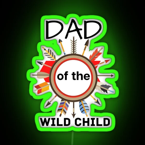 Dad Of The Wild Child RGB Neon Sign