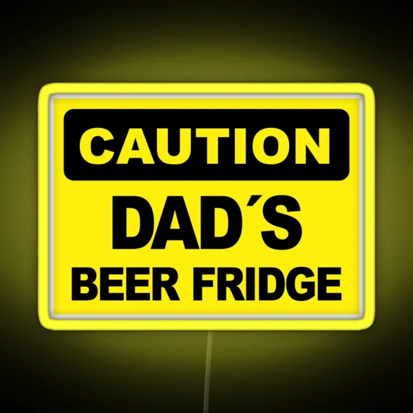 Dad S Beer Fridge Caution Sign RGB Neon Sign