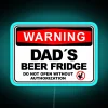 Dad S Beer Fridge Do Not Open Warning Sign RGB Neon Sign - Image 3