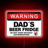 Dad S Beer Fridge Do Not Open Warning Sign RGB Neon Sign - Image 2