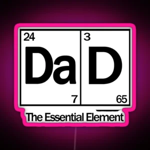 Dad The Essential Element RGB Neon Sign