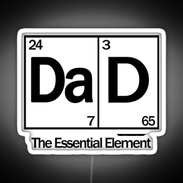 Dad The Essential Element RGB Neon Sign