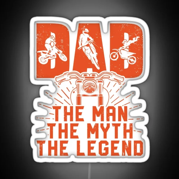 Dad The Man The Myth The Legend Led Motorcycle Dad Led Motocross Dad Led Dirt Bike Dad Led Motorbike Dad Led Biker Dad Led RGB Neon Sign