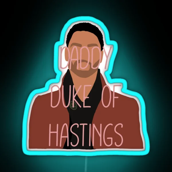 Daddy Duke Of Hastings RGB Neon Sign