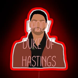 Daddy Duke Of Hastings RGB Neon Sign