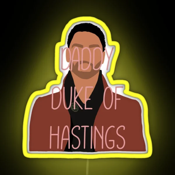 Daddy Duke Of Hastings RGB Neon Sign