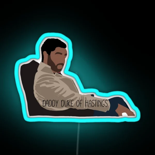 Daddy Duke Of Hastings RGB Neon Sign