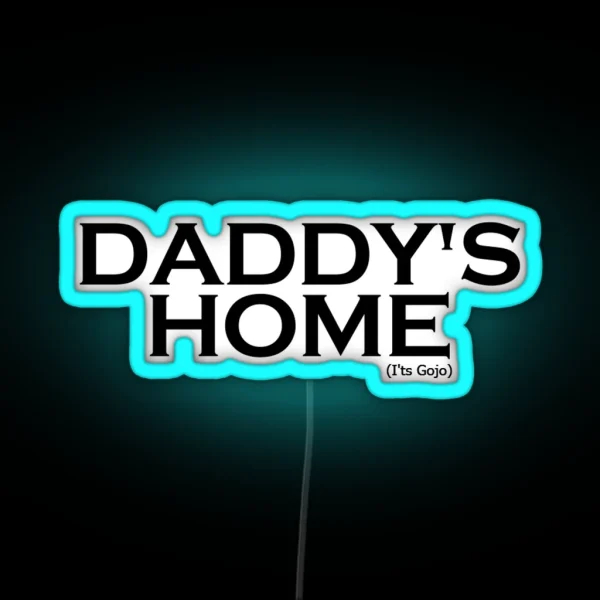 Daddy Is Home RGB Neon Sign