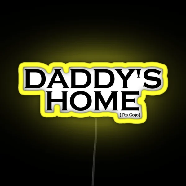 Daddy Is Home RGB Neon Sign