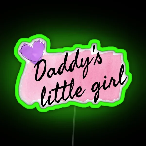Daddy S Little Girl RGB Neon Sign