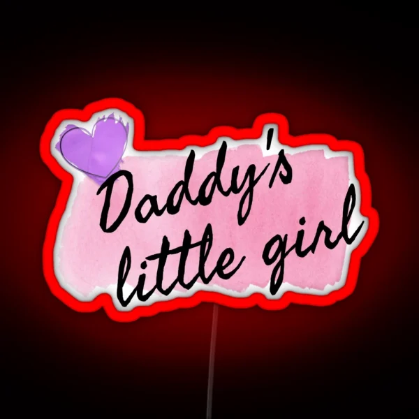 Daddy S Little Girl RGB Neon Sign