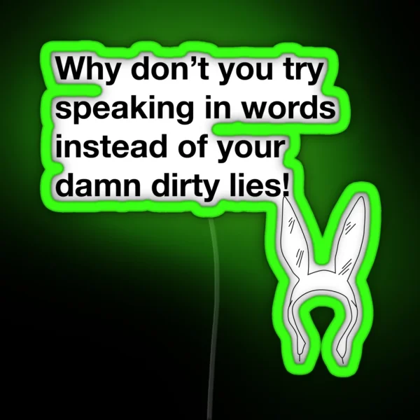 Damn Dirty Lies RGB Neon Sign