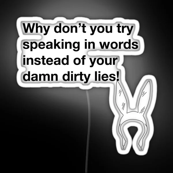 Damn Dirty Lies RGB Neon Sign